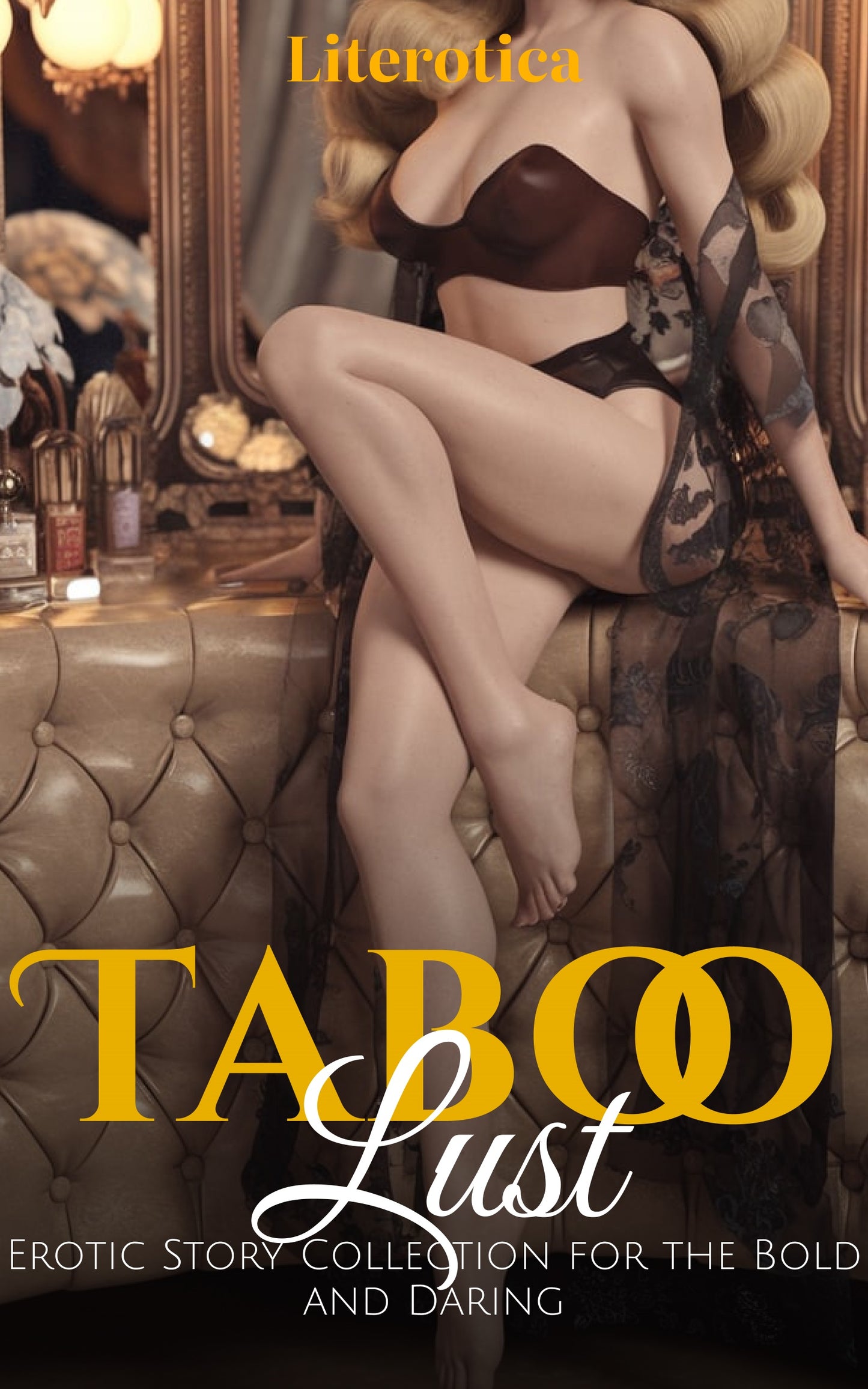 Taboo Lust: Erotic Story Collection for the Bold and Daring